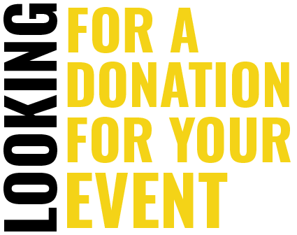 Looking for a Donation for Your Event?